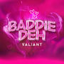 Baddiedeh (Explicit)