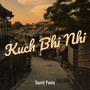 Kuch Bhi Nhi (Explicit)