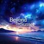 Beyond The Sunset' - Anime Piano Collection