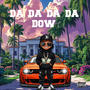 DA DA DA DA DOW (Explicit)