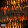 Light It Up (Explicit)