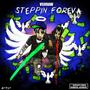 Steppin Foreva (Explicit)