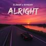 Alright (feat. Svnday) [Explicit]