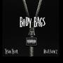 Body Bags (feat. Killaflowz) [Explicit]