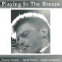 Playing in the Breeze (feat. Jacob Fischer & Jesper Lundgaard)