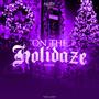 On The Holidaze (Remix) [Explicit]