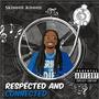 Respected and Connected (Explicit)