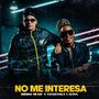 No Me Interesa (feat. Charanga Latina)