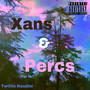 Xans & Percs (Explicit)