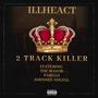 2 Track Killer (feat. The Mayor, Pa$elli & Johnnee Angell) [Explicit]