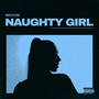 Naughty Girl (Explicit)