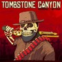 Tombstone Canyon (Explicit)