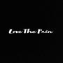 Love The Pain (Explicit)