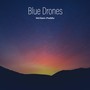 Blue Drones