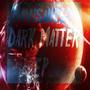 Dark Matter EP