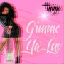 Gimme Ya Luv (Explicit)