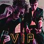 VIP (feat. M4ZZA) [Explicit]