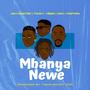 Mhanya newe (feat. Jah Master, Tocky Vibes, Nox & Poptain)