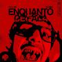 ENQUANTO CE FALA (feat. K.g Mike) [Explicit]