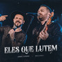 Eles Que Lutem (Ao Vivo)