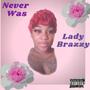 Never Was (Explicit)