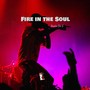 Fire in the Soul