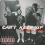 Cant Keep Up (feat. 23frmssb) [Explicit]