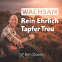 Wachsam, rein, ehrlich, tapfer, treu