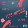 Its Yours (feat. JB Roy) [Explicit]