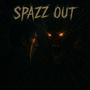 Spazz Out (Explicit)
