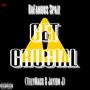 Get Crucial (feat. TellyMacc & Jayzon J) [Explicit]