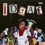 IDGAF (Explicit)