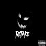 Retake (feat. AyoMxkhi) [Explicit]