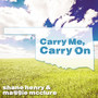 Carry Me, Carry On