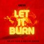 Let it burn (feat. Mr Jay Cash & Adeline London)