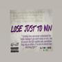 Lose Just To Win (Explicit)