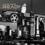 Ready (Explicit)