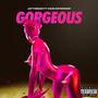 Gorgeous (feat. Haze Dotarachi) [Explicit]