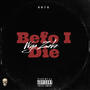 Befo I Die (Explicit)