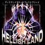 HELLISH LAND (Explicit)