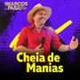 Cheia de Manias (feat. Valdir Pasa)