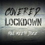 Covered LockDown