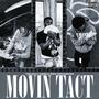 Movin Tact (Explicit)