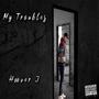 My Troubles (Explicit)