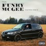 The Funky McGee Experience (Explicit)