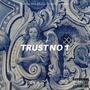 Trust No 1 (Explicit)