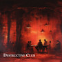 Destructive Club (Explicit)