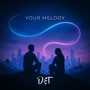 Your Melody