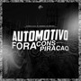 AUTOMOTIVO FORA CONSPIRAÇÃO (Explicit)