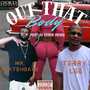 Out That Body (Explicit)